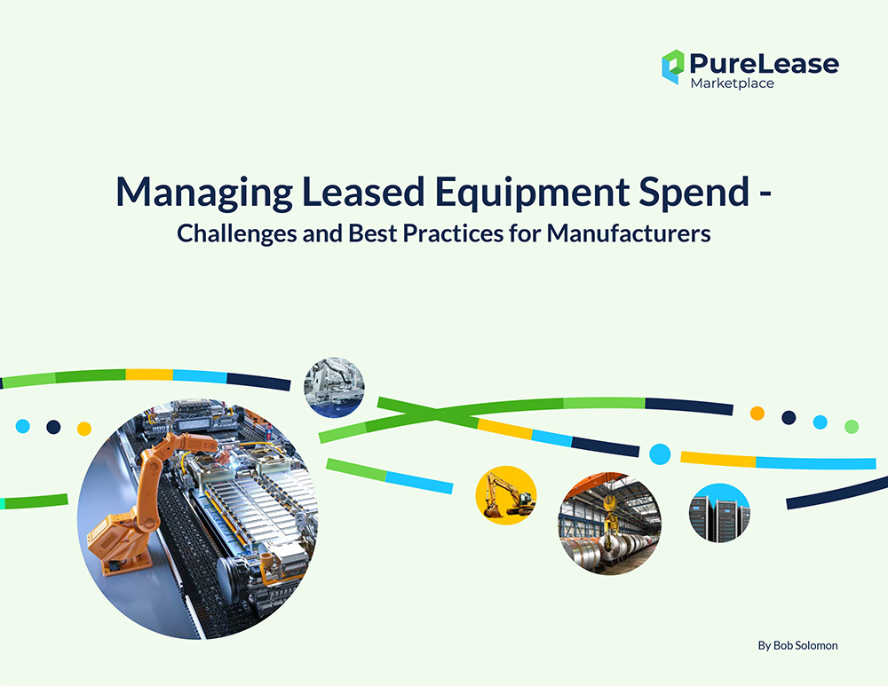 Managing Leased Equipment Spend - Challenges and Best Practices for Manufacturers